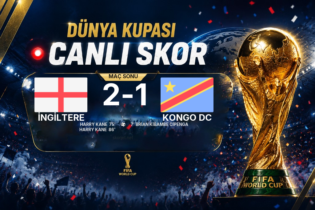 CANLI SKOR - Dünya Kupası: İngiltere 0 - Kongo DC 1 (Maç devam ediyor)