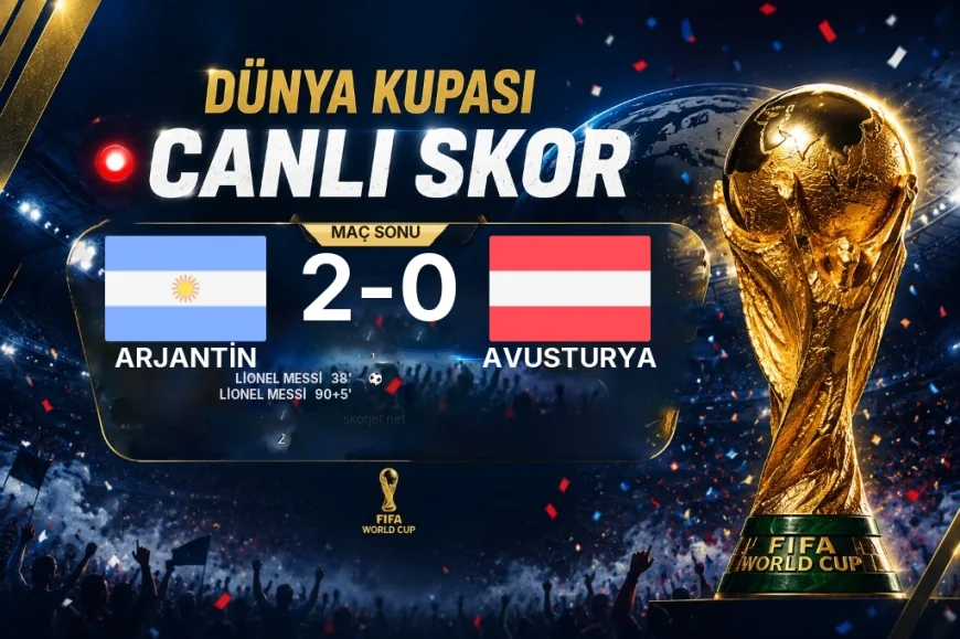 Arjantin - Avusturya 2-0 | Maç raporu