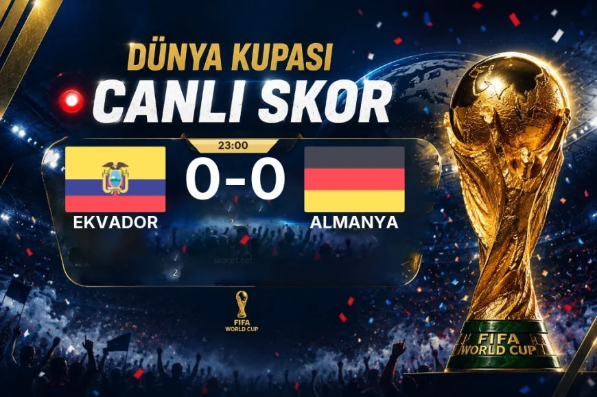 Dünya Kupası: Ekvador – Almanya maçı öncesi son durum