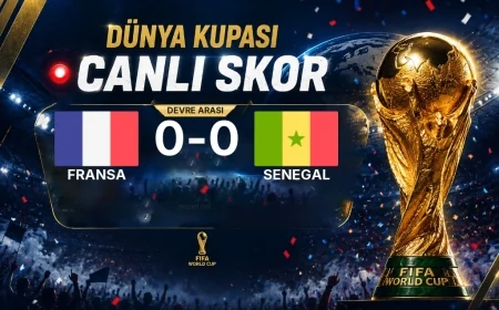 Fransa - Senegal Maçında İlk Yarı Sonucu