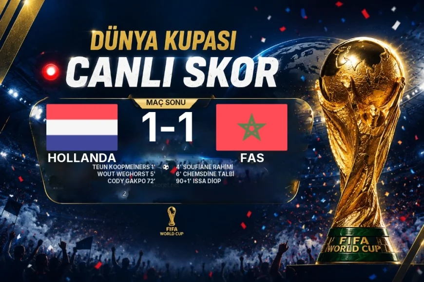 Hollanda 1-1 Fas - Dünya Kupası maç sonucu