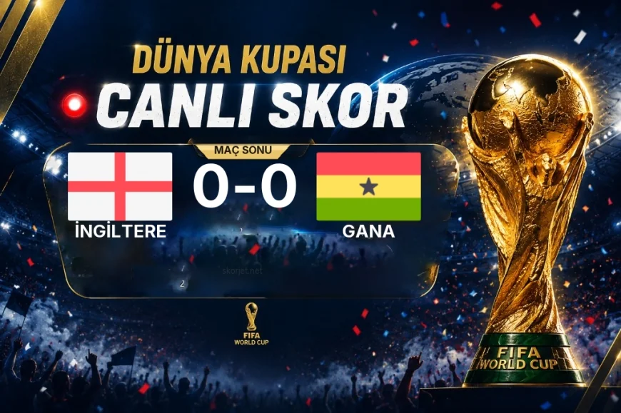 İngiltere 0-0 Gana — Dünya Kupası maç sonucu