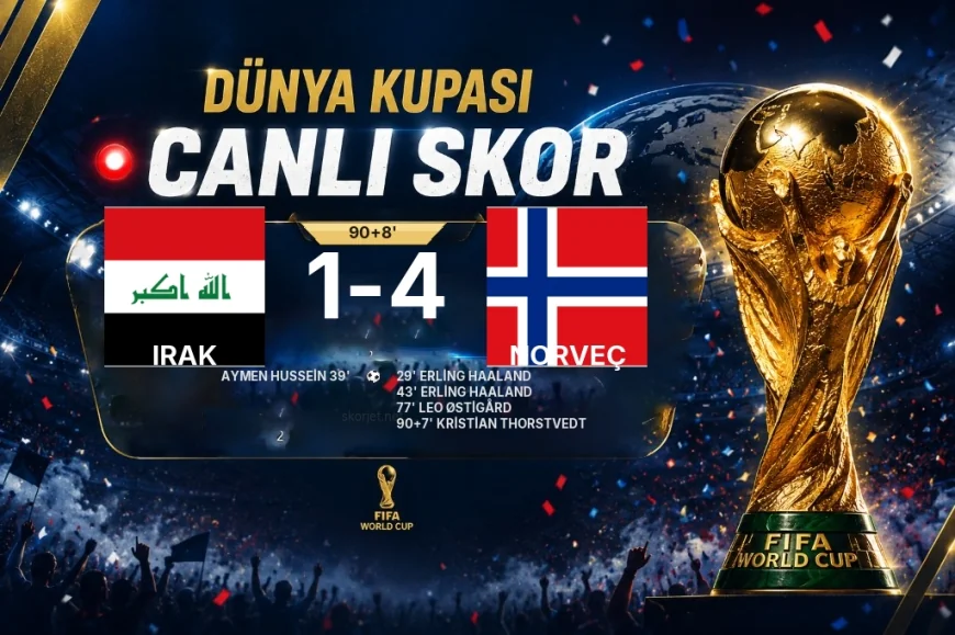 CANLI SKOR - Dünya Kupası: Irak 1 - Norveç 4 (Maç devam ediyor)