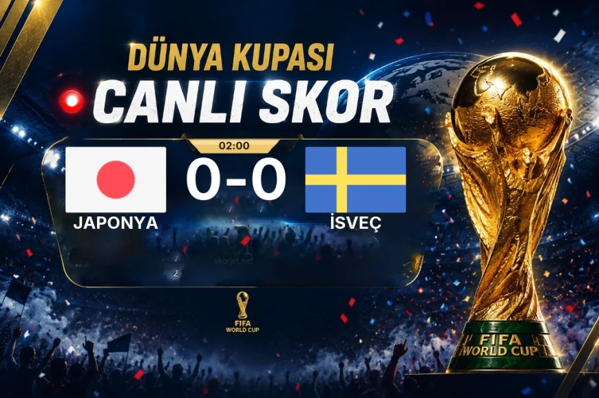 Dünya Kupası: Japonya – İsveç maçı öncesi son durum