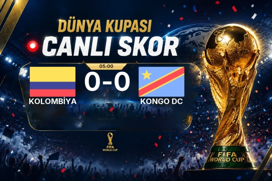 Dünya Kupası: Kolombiya – Kongo DC maçı öncesi son durum