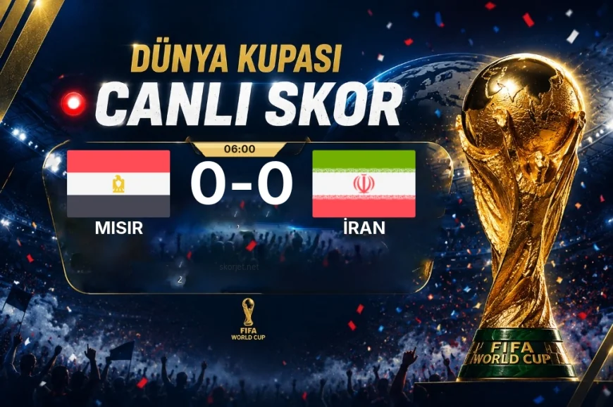 Dünya Kupası: Mısır – İran maçı öncesi son durum