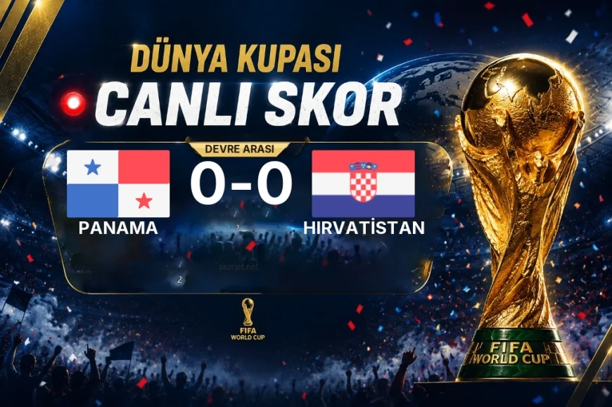 Panama - Hırvatistan: İlk 45 Dakika 0-0