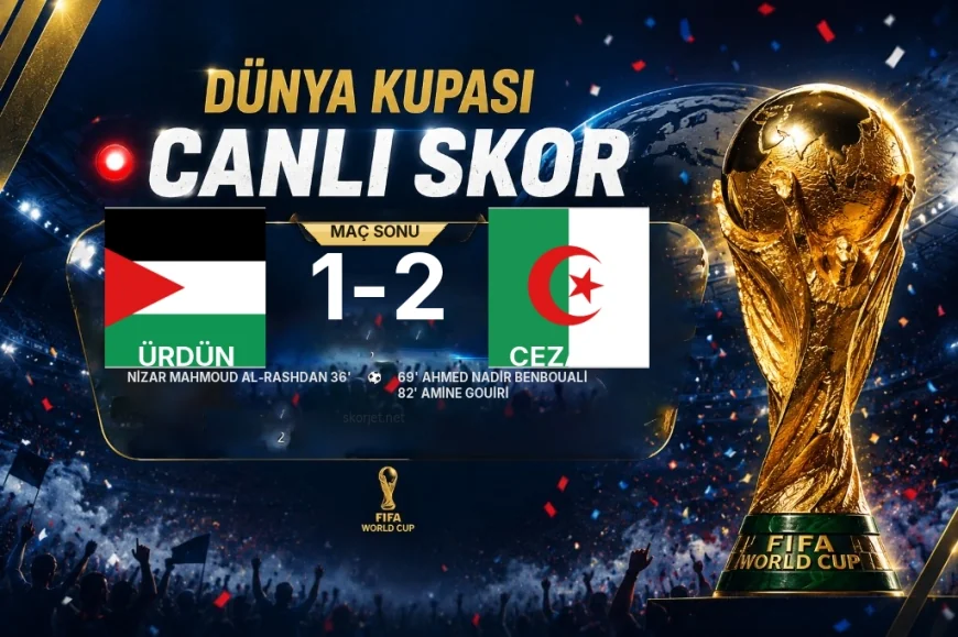 Ürdün - Cezayir 1-2 | Maç raporu