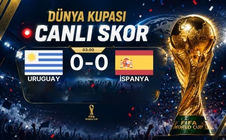 Dünya Kupası: Uruguay – İspanya maçı öncesi son durum