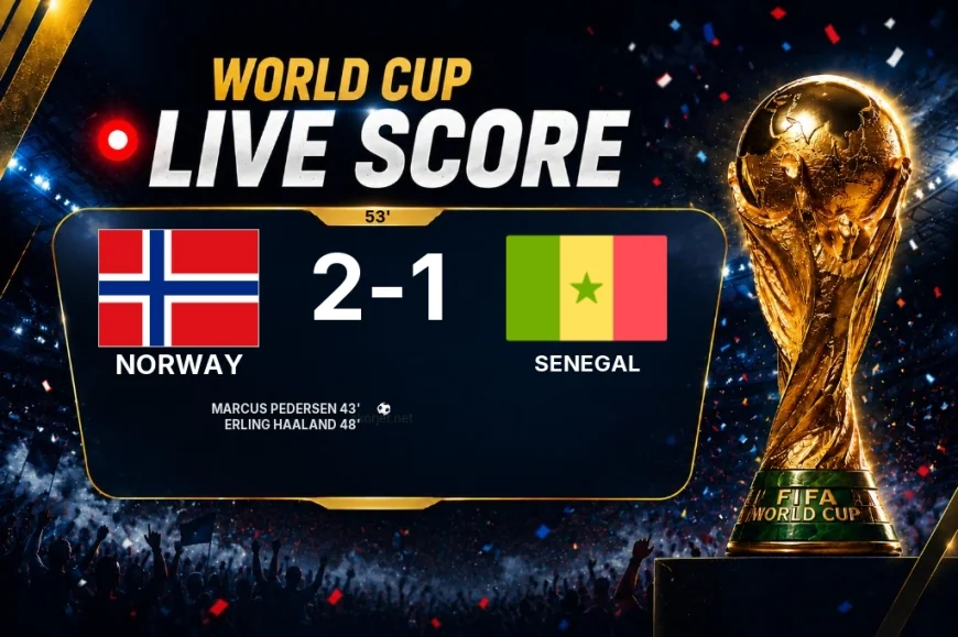 LIVE SCORE - World Cup: Norway 2 - 1 Senegal (Match in progress)