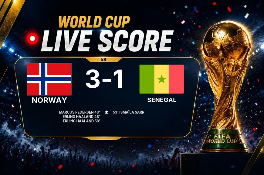LIVE SCORE - World Cup: Norway 3 - 1 Senegal (Match in progress)
