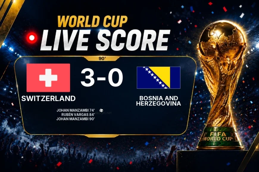 LIVE SCORE - World Cup: Switzerland 3 - 0 Bosnia and Herzegovina (Match in progress)