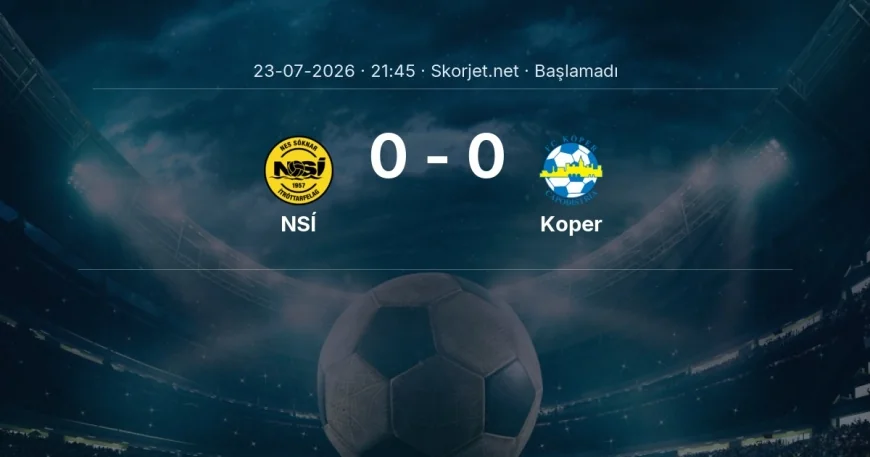 NSÍ - Koper maçı öncesi | Avrupa Konferans Ligi