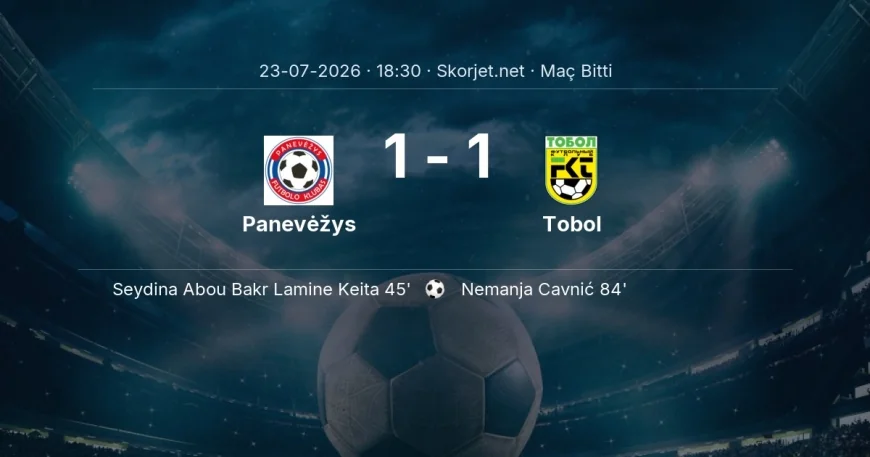 Avrupa Konferans Ligi | Panevėžys 1-1 Tobol sonucu