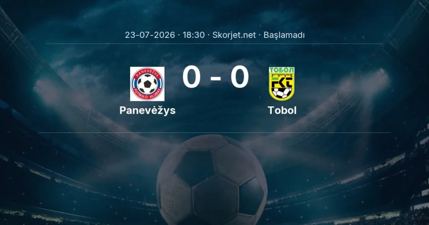 Panevėžys - Tobol maçı ne zaman, saat kaçta? | Avrupa Konferans Ligi