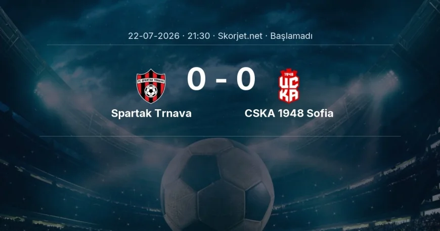Spartak Trnava - CSKA 1948 Sofia muhtemel ilk 11'ler | Avrupa Konferans Ligi