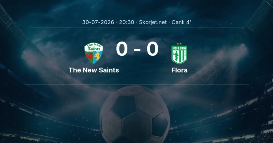 MAÇ BAŞLADI | The New Saints - Flora