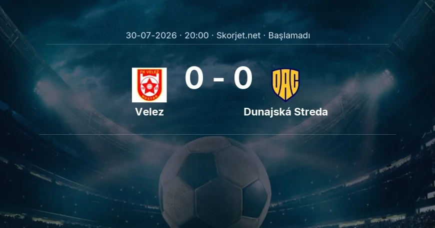 Velez - Dunajská Streda maçı ne zaman, saat kaçta? | Avrupa Konferans Ligi