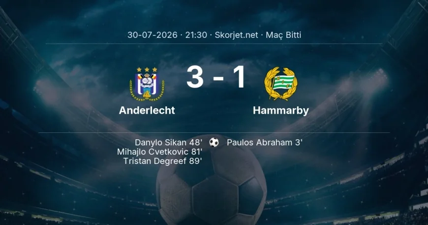 Maç sonucu: Anderlecht 3-1 Hammarby | Avrupa Ligi