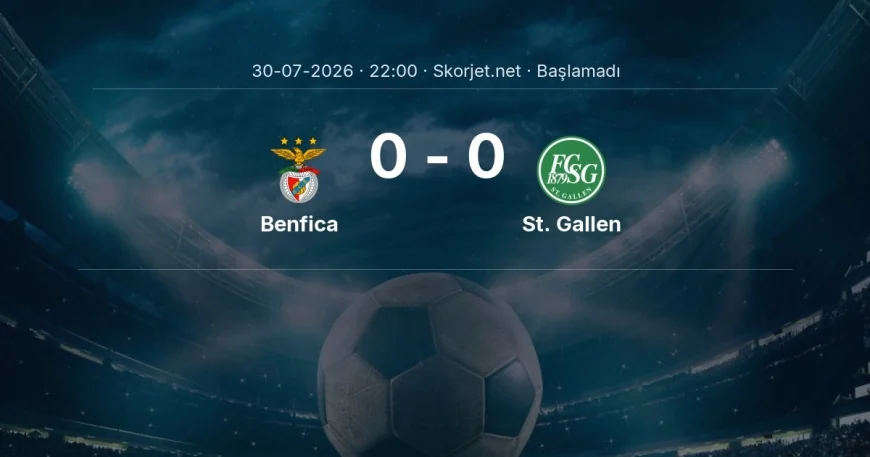 Avrupa Ligi: Benfica - St. Gallen kadro ve maç öncesi