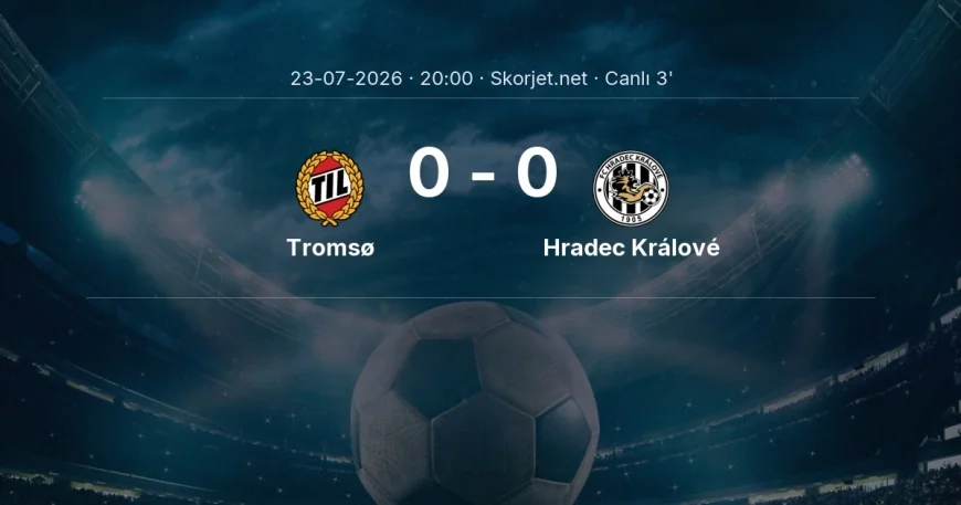 Avrupa Ligi: Tromsø - Hradec Králové maçı başladı