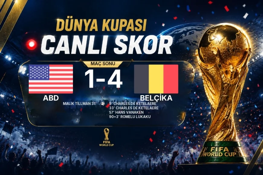 ABD 1-4 Belçika - Dünya Kupası maç sonucu