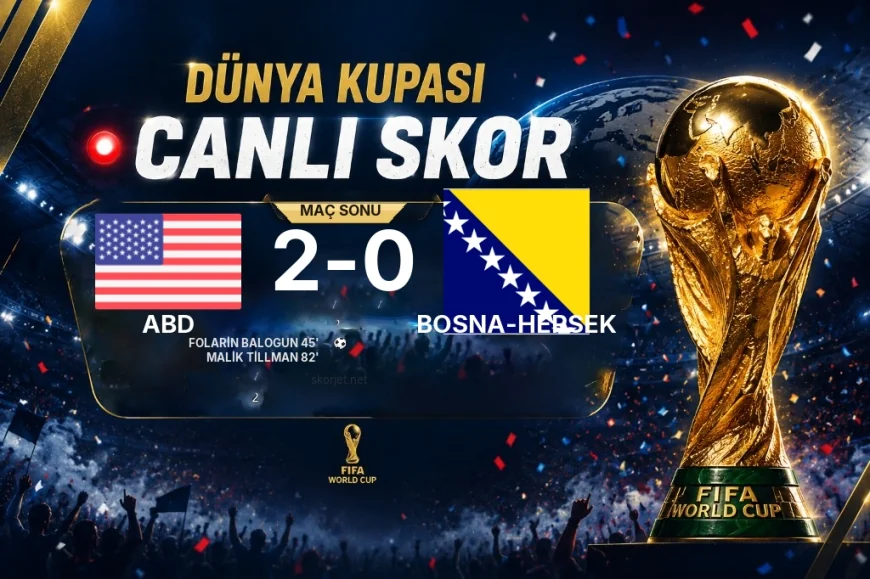 ABD - Bosna-Hersek 2-0 | Maç raporu