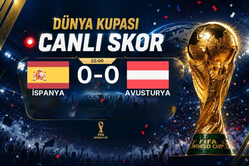 Dünya Kupası: İspanya - Avusturya maçı öncesi son durum