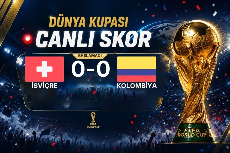 Dünya Kupası: İsviçre - Kolombiya maçı öncesi son durum
