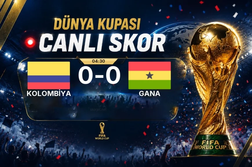 Dünya Kupası: Kolombiya - Gana maçı öncesi son durum