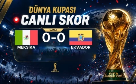 Dünya Kupası: Meksika - Ekvador maçı öncesi son durum