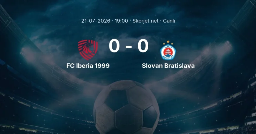 FC Iberia 1999 - Slovan Bratislava maçı başladı | Şampiyonlar Ligi