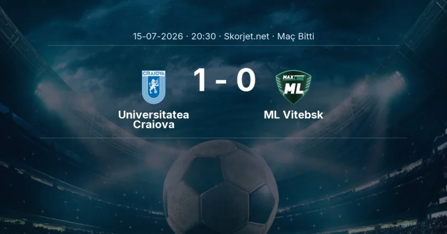 Maç sonucu: Universitatea Craiova 1-0 ML Vitebsk | Şampiyonlar Ligi
