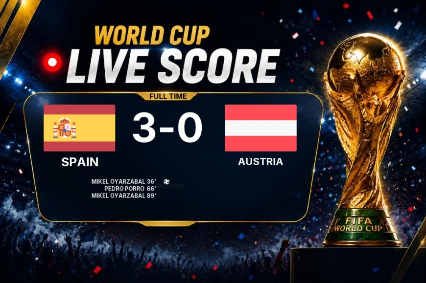 Spain 3-0 Austria - World Cup full-time score