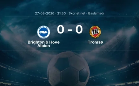 Brighton & Hove Albion - Tromsø maçı öncesi | Avrupa Konferans Ligi