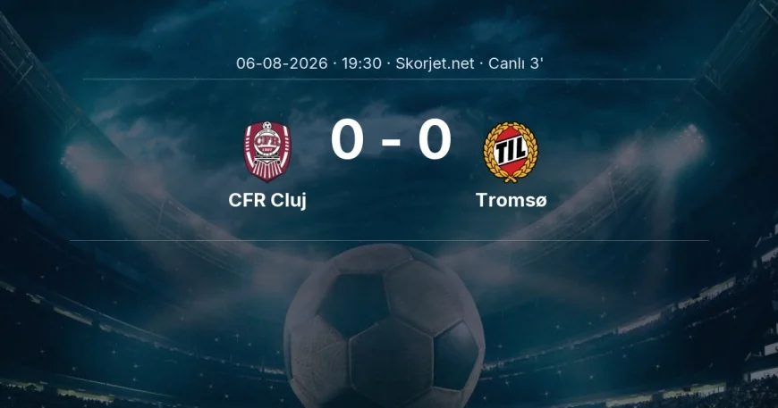 Avrupa Konferans Ligi: CFR Cluj - Tromsø maçı başladı