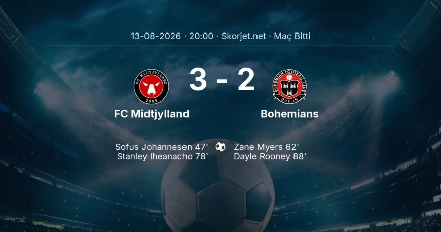 Maç sonucu: FC Midtjylland 3-2 Bohemians | Avrupa Konferans Ligi