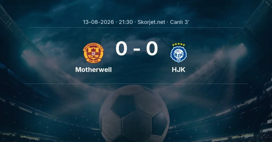 Motherwell - HJK maçı başladı | Avrupa Konferans Ligi