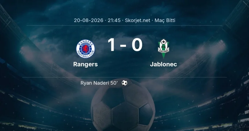 Avrupa Konferans Ligi | Rangers 1-0 Jablonec sonucu