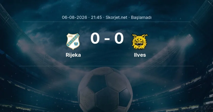 Rijeka - Ilves maçı öncesi | Avrupa Konferans Ligi