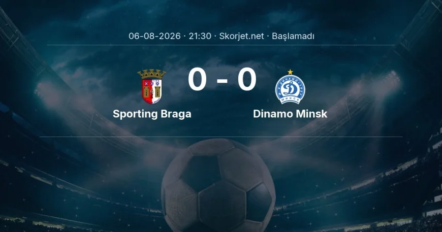 Sporting Braga - Dinamo Minsk maçı öncesi | Avrupa Konferans Ligi