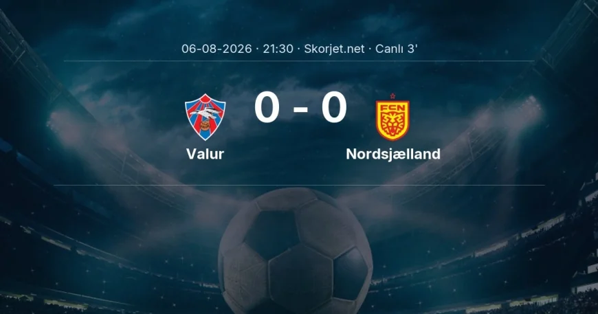 Valur - Nordsjælland maçı başladı | Avrupa Konferans Ligi