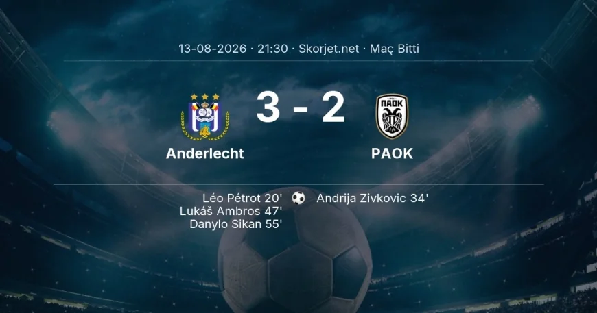 Avrupa Ligi | Anderlecht 3-2 PAOK sonucu