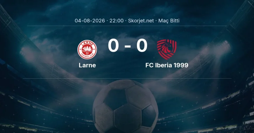 Avrupa Ligi | Larne 0-0 FC Iberia 1999 sonucu