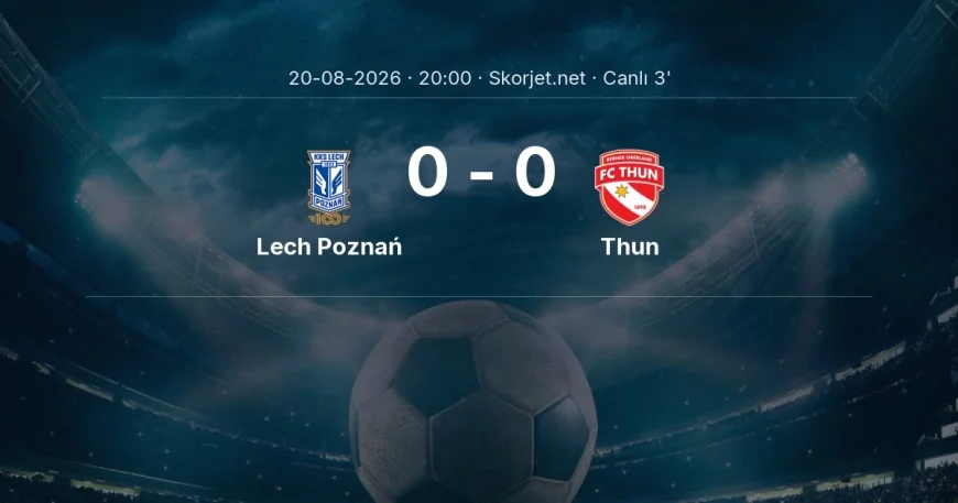 Lech Poznań - Thun maçı başladı | Avrupa Ligi