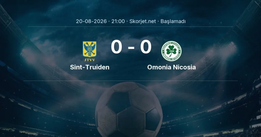 Sint-Truiden - Omonia Nicosia maçı öncesi | Avrupa Ligi