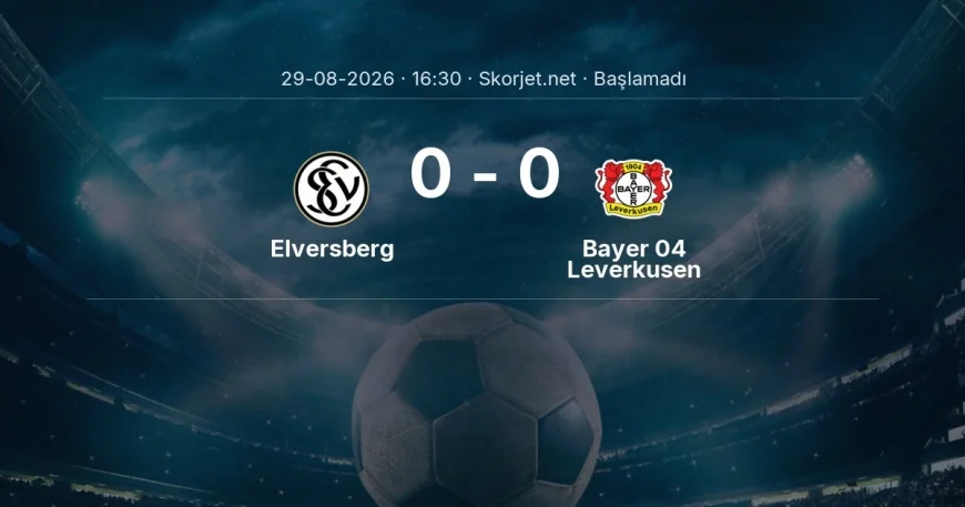 Bundesliga: Elversberg - Bayer 04 Leverkusen kadro ve maç öncesi