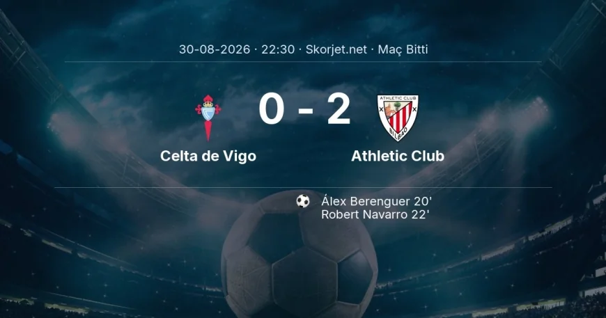 La Liga | Celta de Vigo 0-2 Athletic Club sonucu