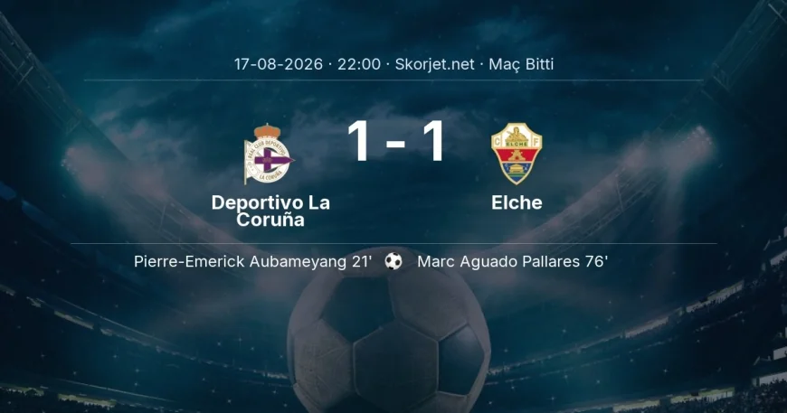 La Liga | Deportivo La Coruña 1-1 Elche sonucu