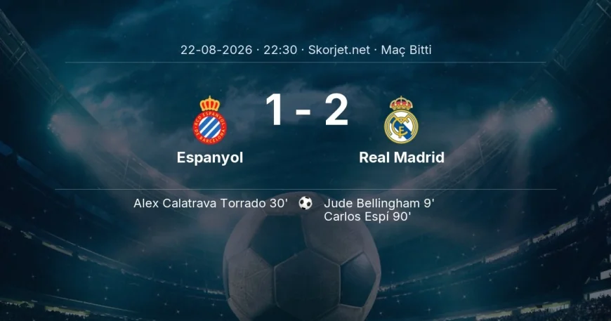 Maç sonucu: Espanyol 1-2 Real Madrid | La Liga